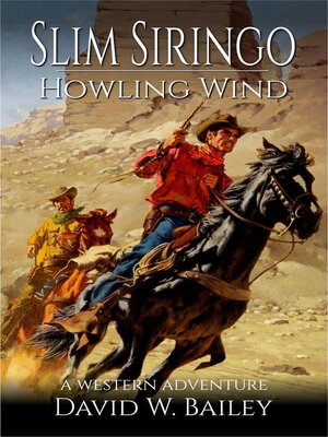cover image of Slim Siringo--A Howling Wind